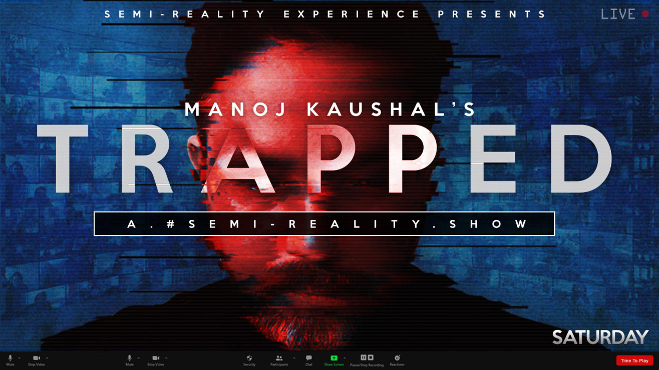 TRAPPED - A SEMI-REALITY THRILLING ONLINE SHOW