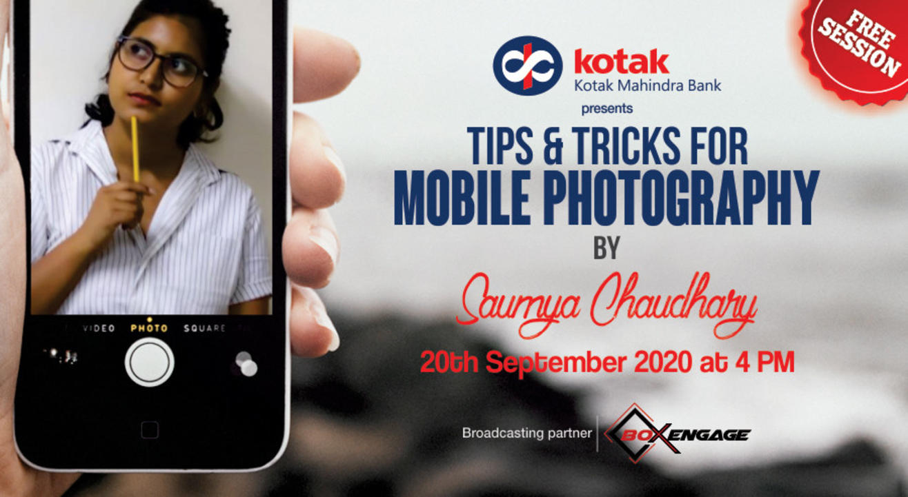 Tips & Tricks for Mobile Photography by Saumya