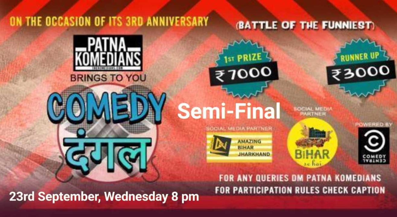 Patna Komedians "Comedy Dangal" Semi Final 