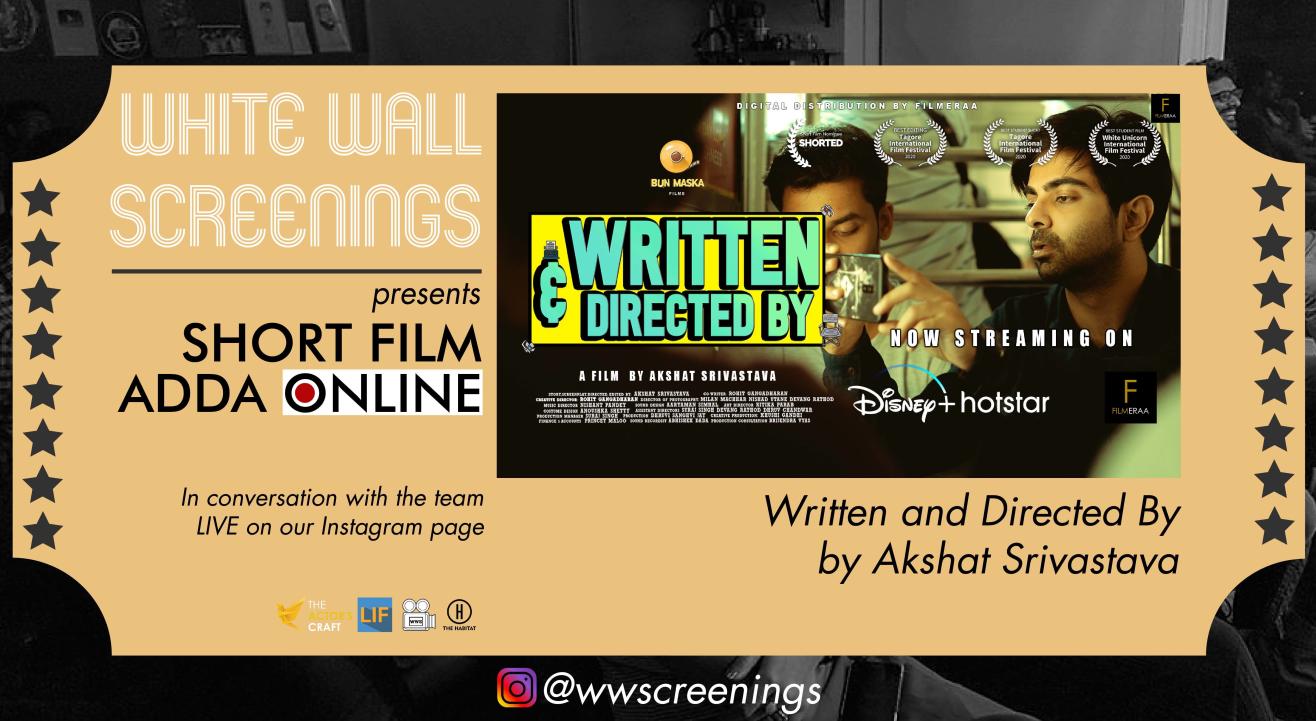 White Wall Screenings presents ONLINE Short Film Adda