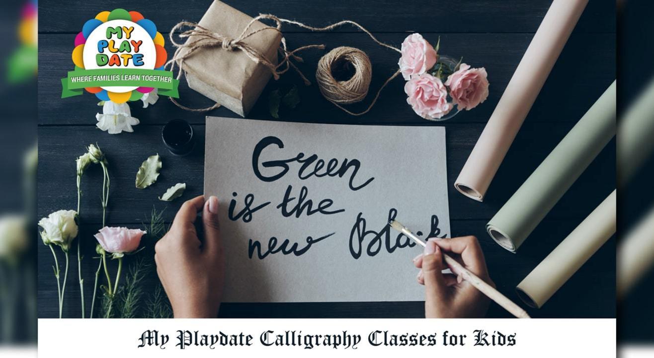 My Playdate: Introduce Kids To Calligraphy