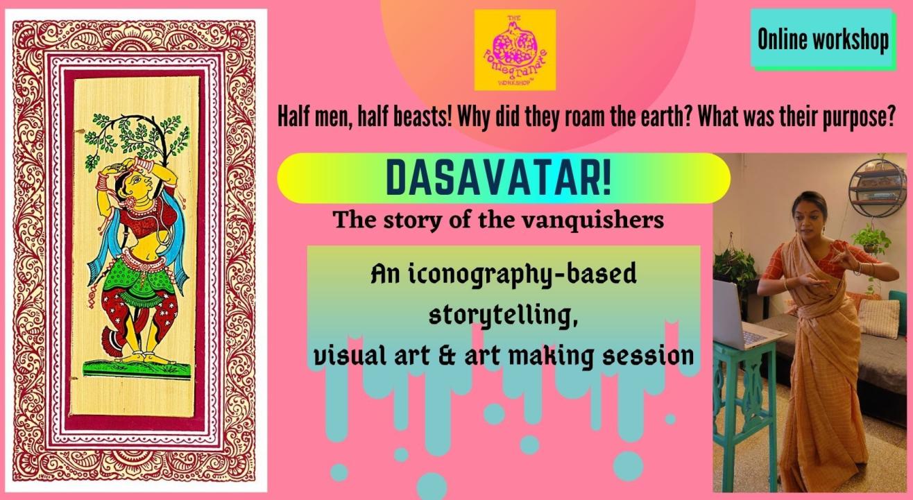 Dasavatar - an iconography-based storytelling, visual art and art making session