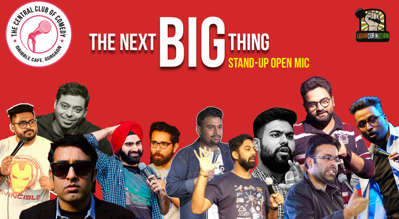 The Next Big Thng - Live Standup comedy open mic 