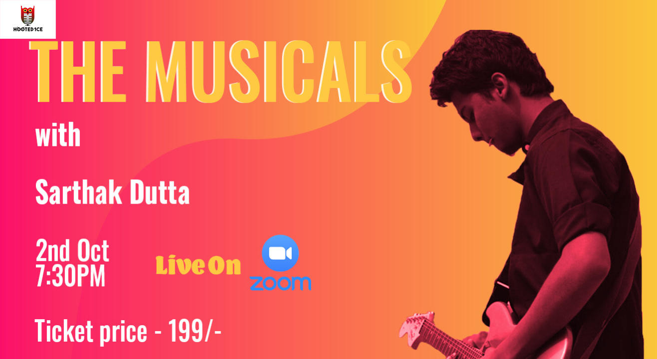  The Musicals with Sarthak Dutta