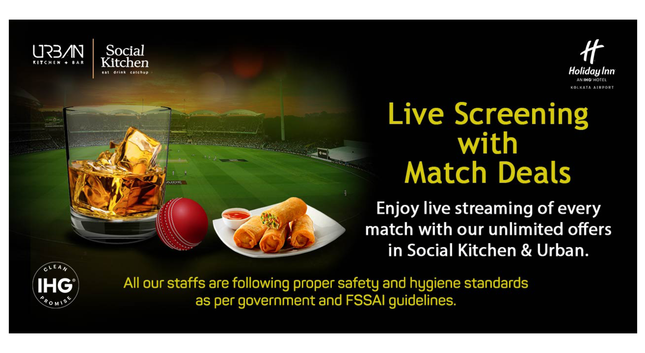 Match Fever @ Holiday Inn Kolkata Airport