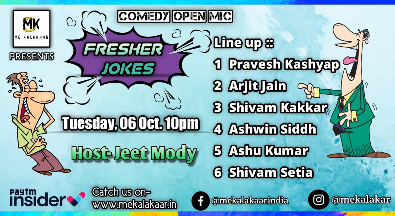 Me Kalakaar - Fresher Jokes - Comedy Open Mic