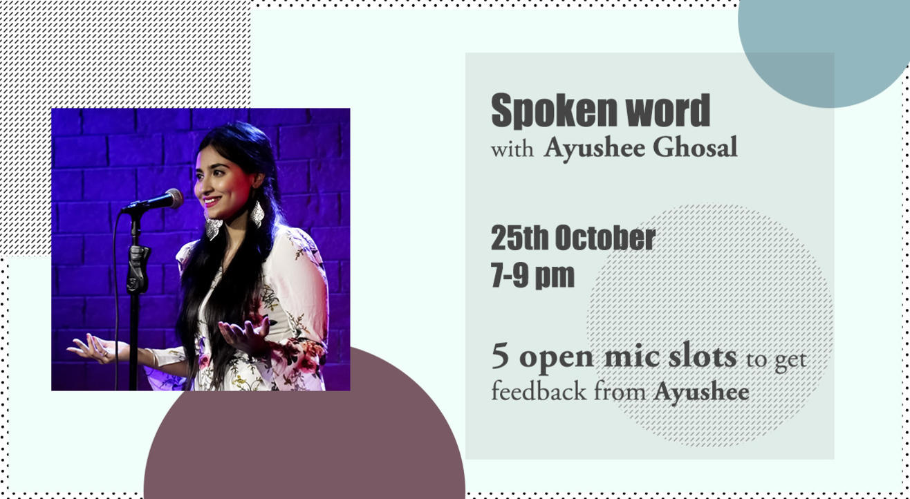 Spoken Word with Ayushee Ghosal