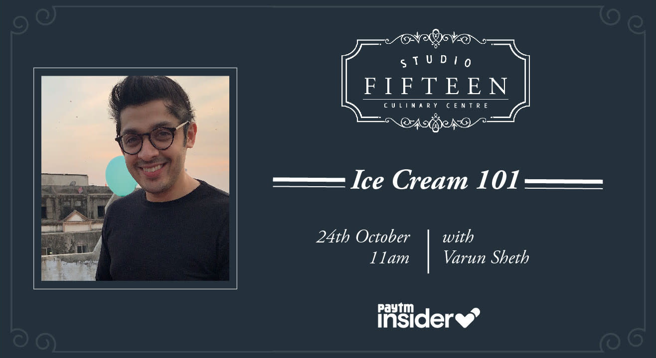 Studio Fifteen | Ice Cream 101 with Chef Varun Sheth