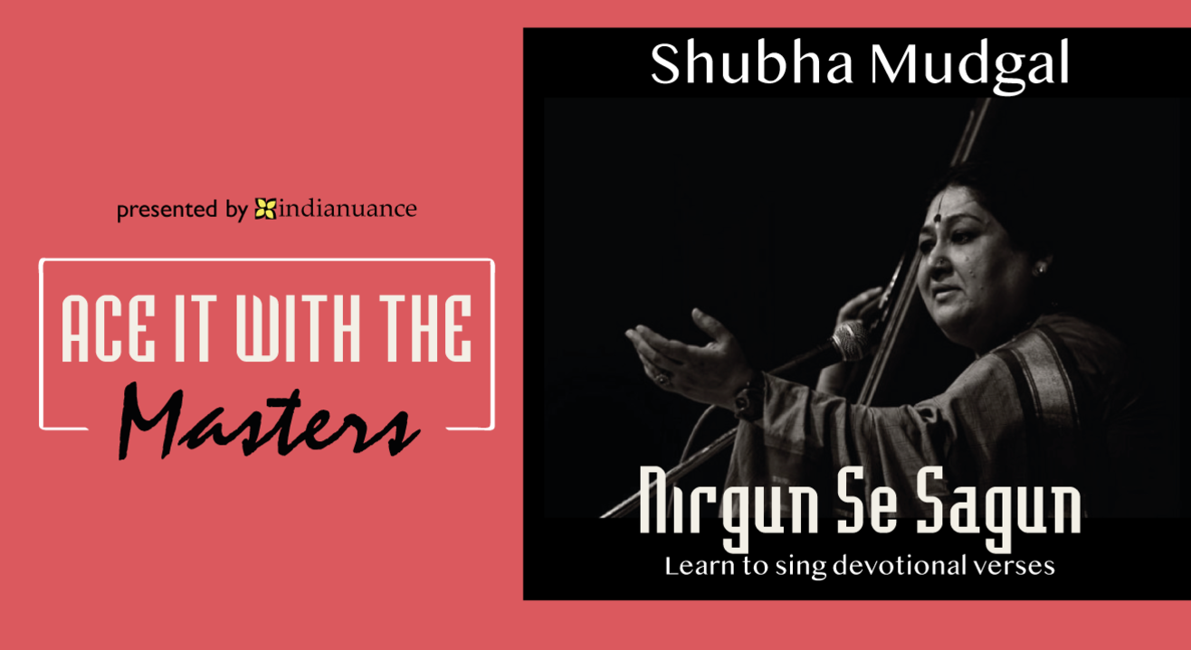 Ace it with the Masters, Shubha Mudgal