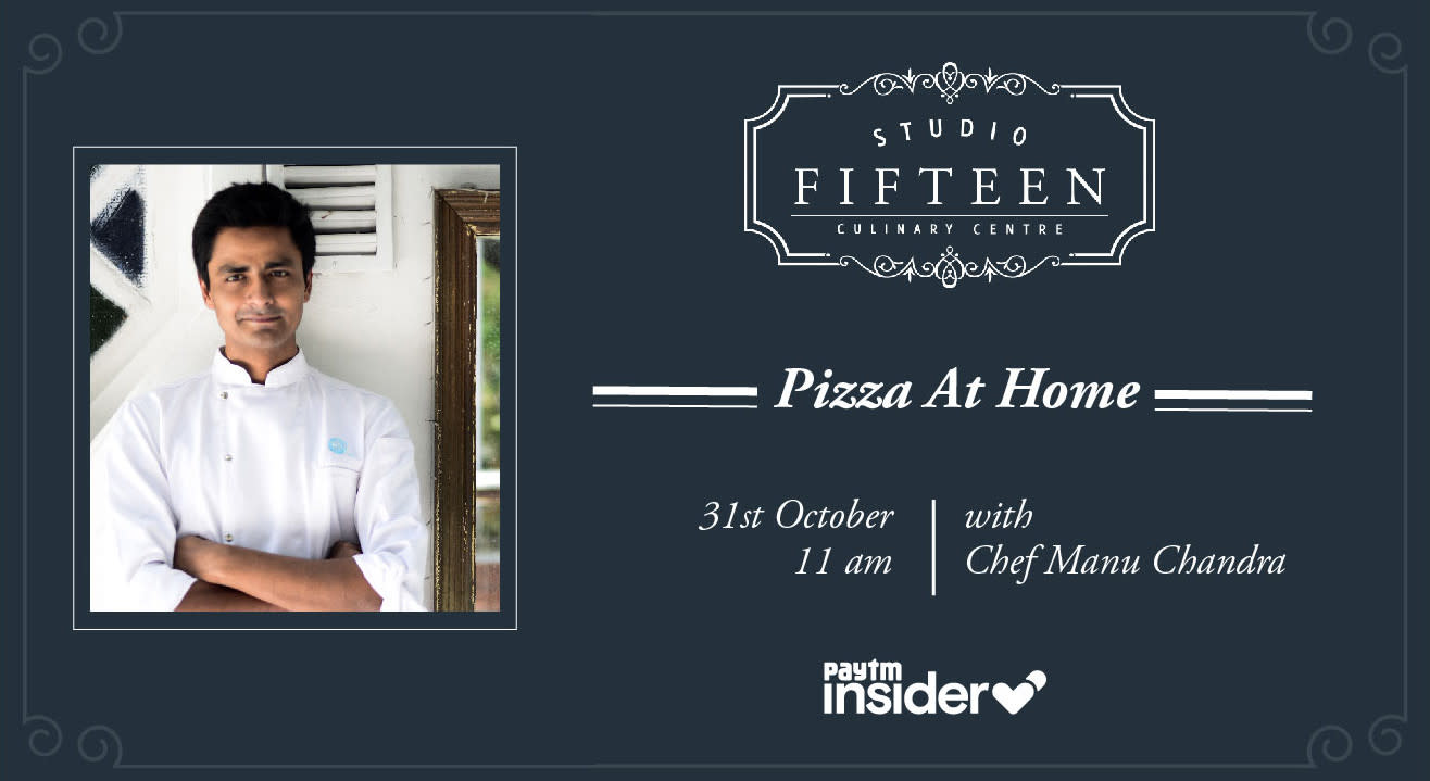 Studio Fifteen | Pizza At Home with Chef Manu Chandra