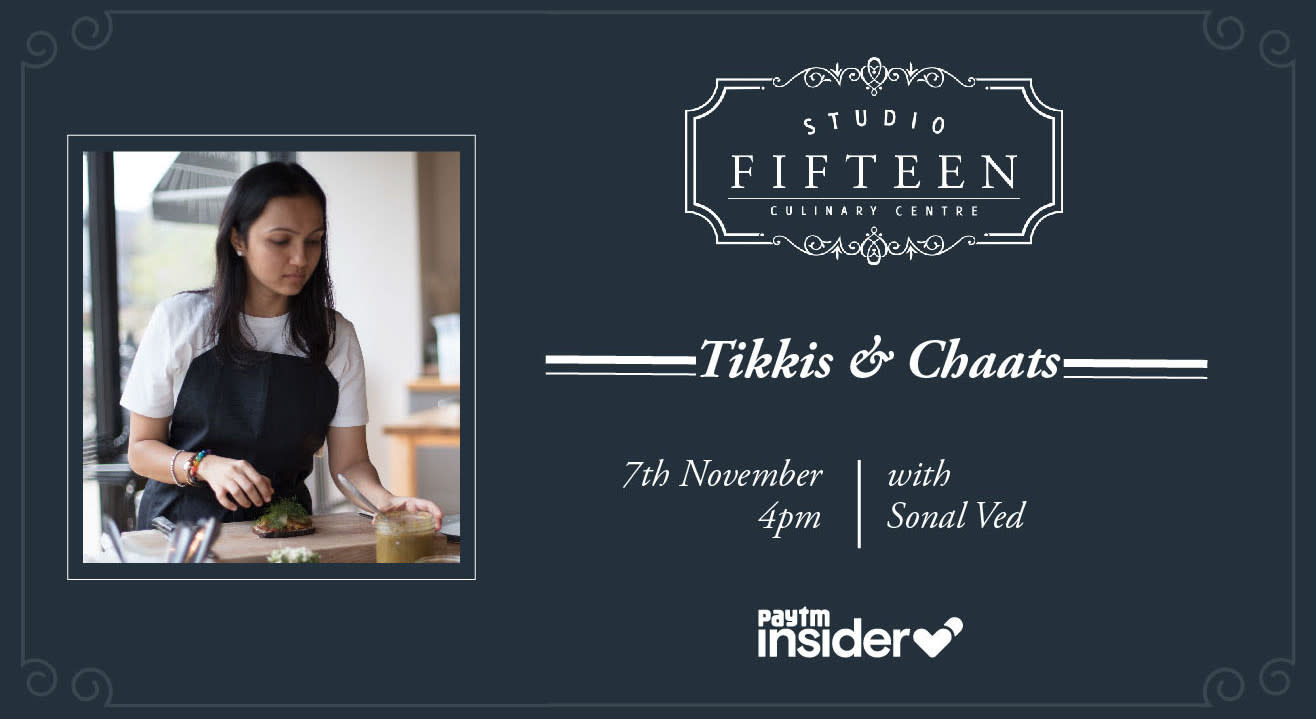 Studio Fifteen | Tikkis & Chaats with Sonal Ved