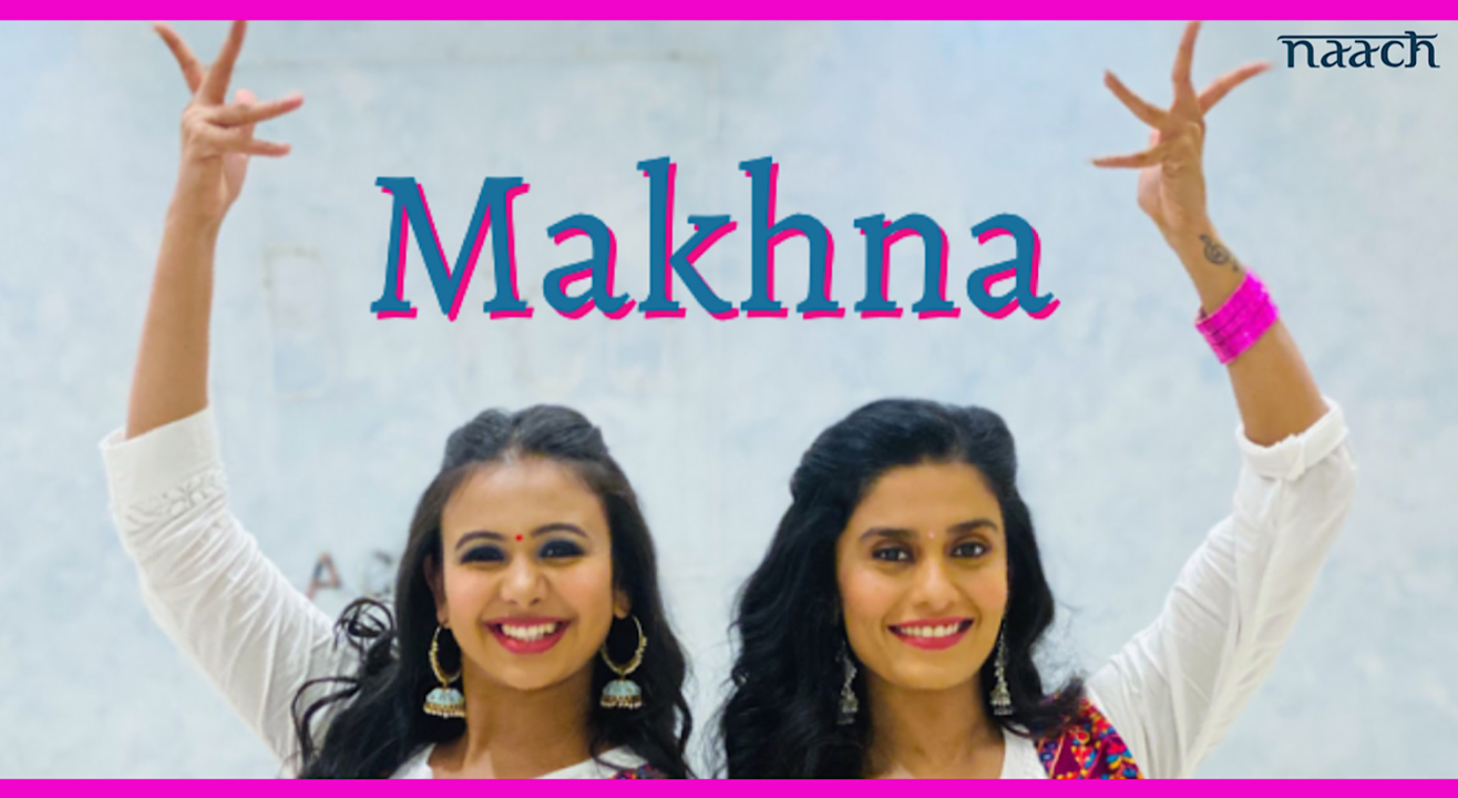 Team Naach : Makhna (Weekend Workshop)