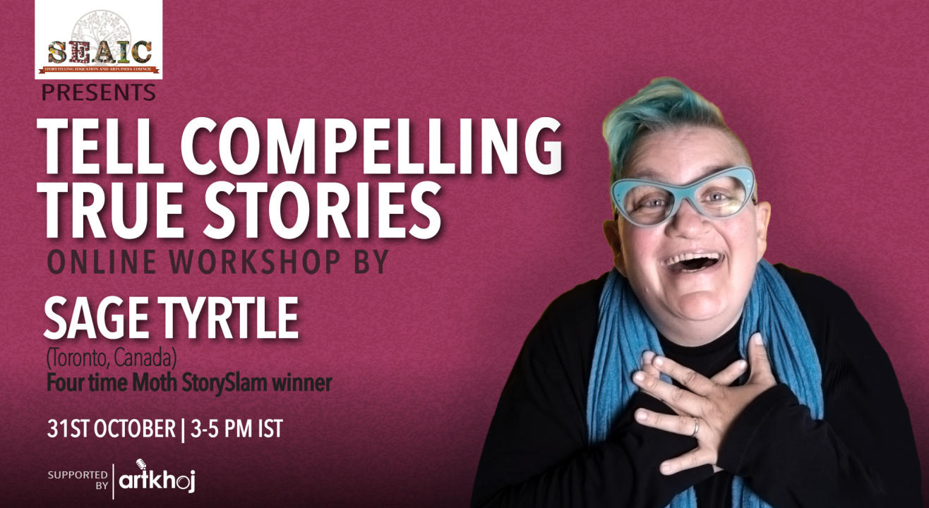 Tell Compelling True Stories - Online Workshop by Sage Tyrtle