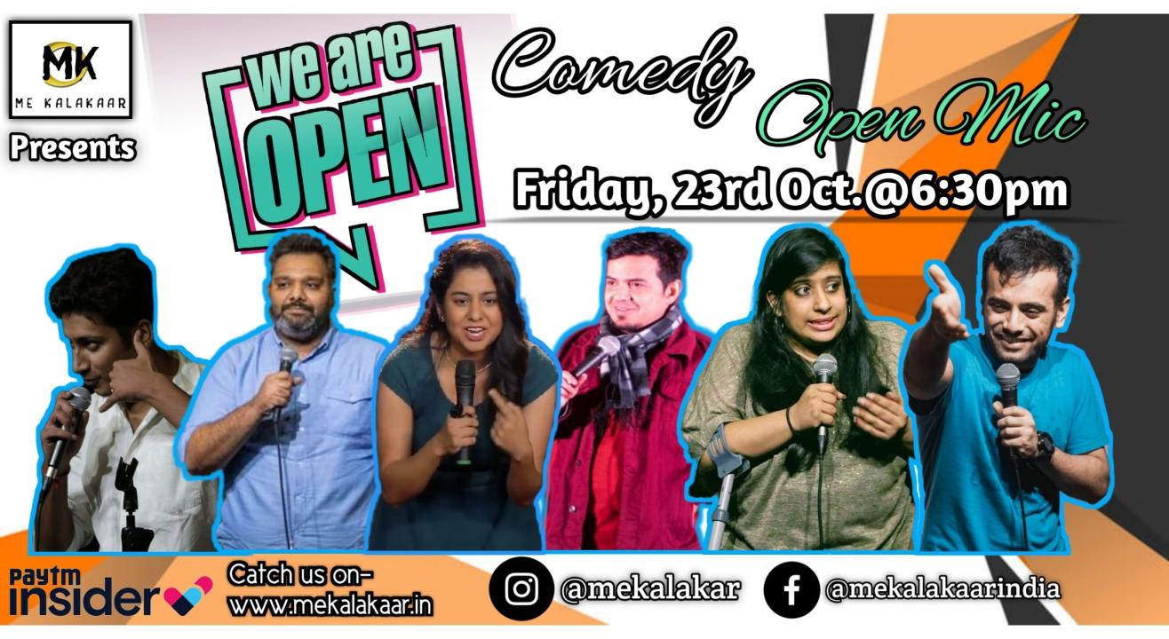 We are open - Open spots - Stand Up Comedy Show - Open Mic