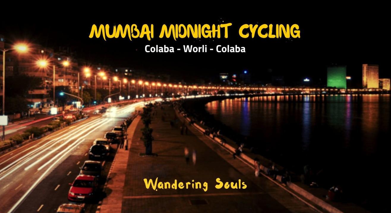 Mumbai Midnight Cycling | Wandering Souls