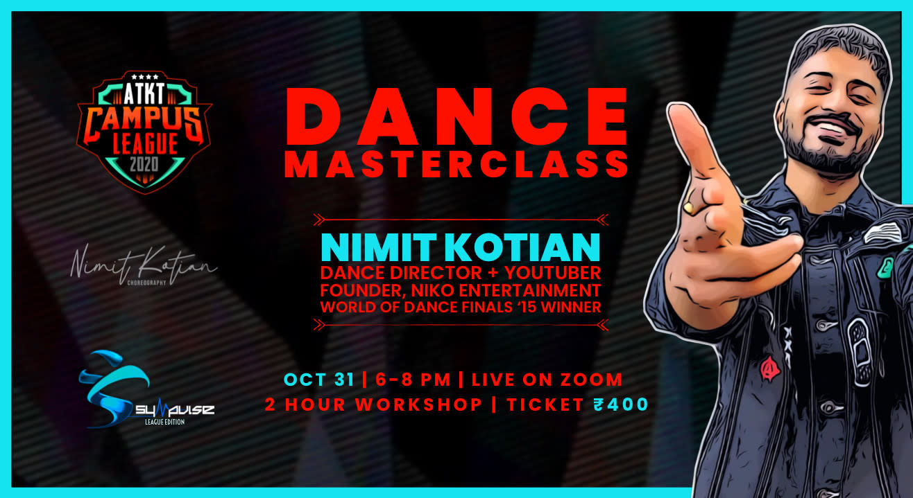 Dance Masterclass by Nimit Kotian | ATKT Campus League 2020 