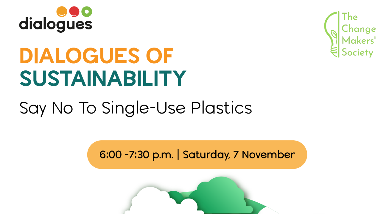 Dialogues of Sustainability: Single Use Plastics