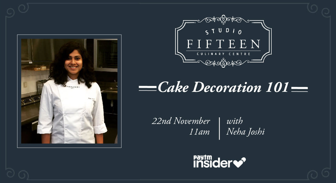 Studio Fifteen | Cake Decoration 101 with Chef Neha Joshi