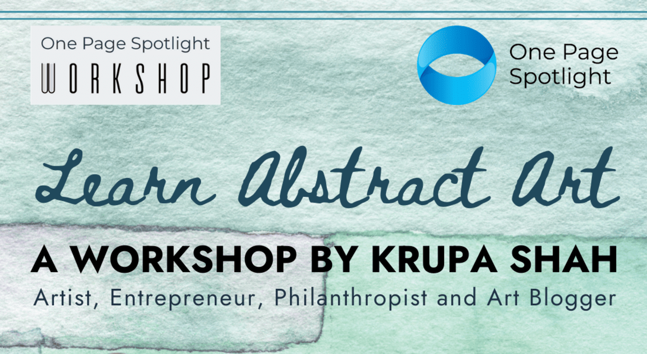 Learn the Basics of Abstract Art by Krupa Shah - A One Page Spotlight Workshop