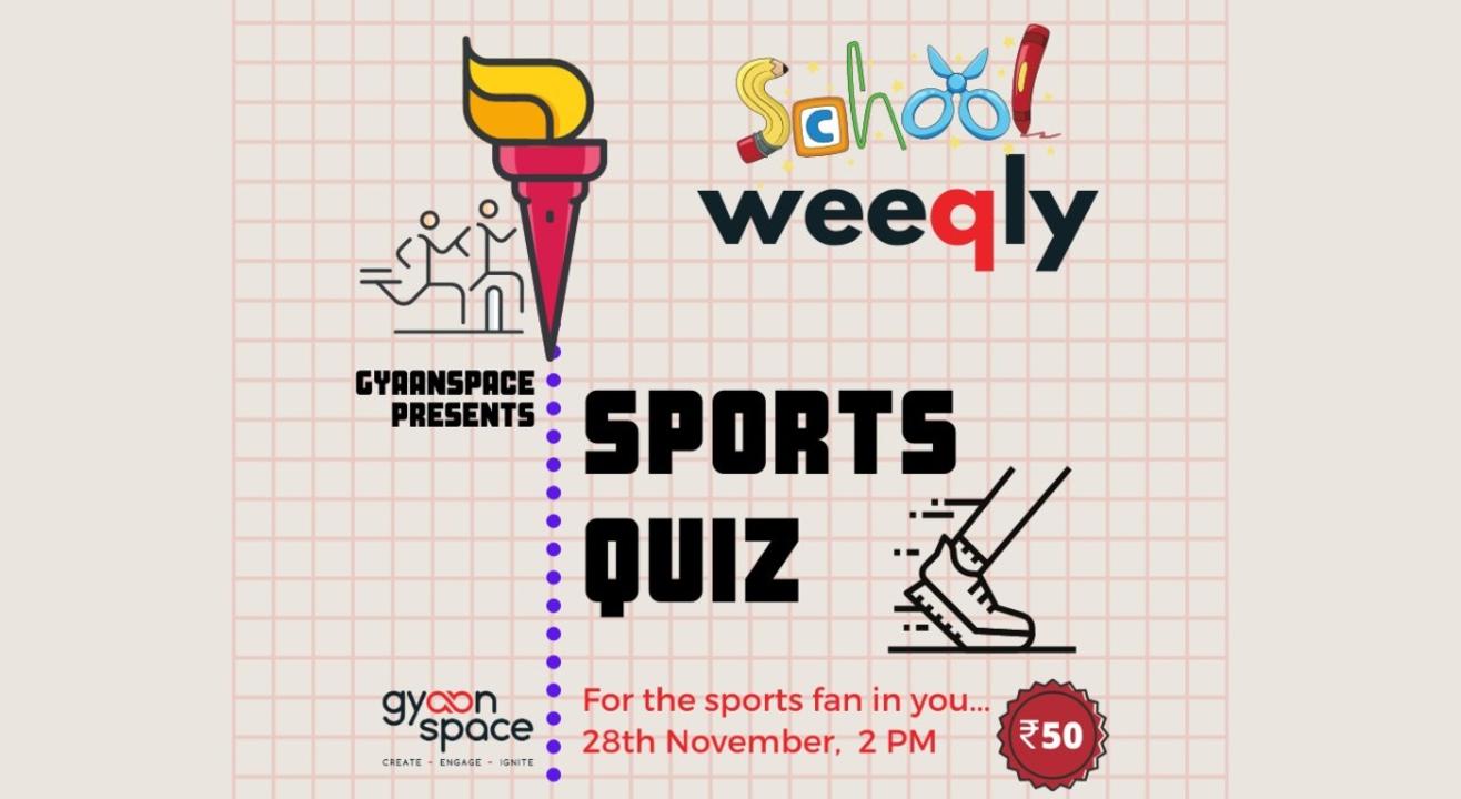 Gyaanspace Sports Quiz- School Edition (Open to School Students Only)