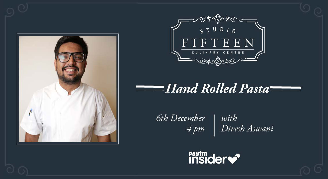 Studio Fifteen | Hand Rolled Pasta with Chef Divesh Aswani