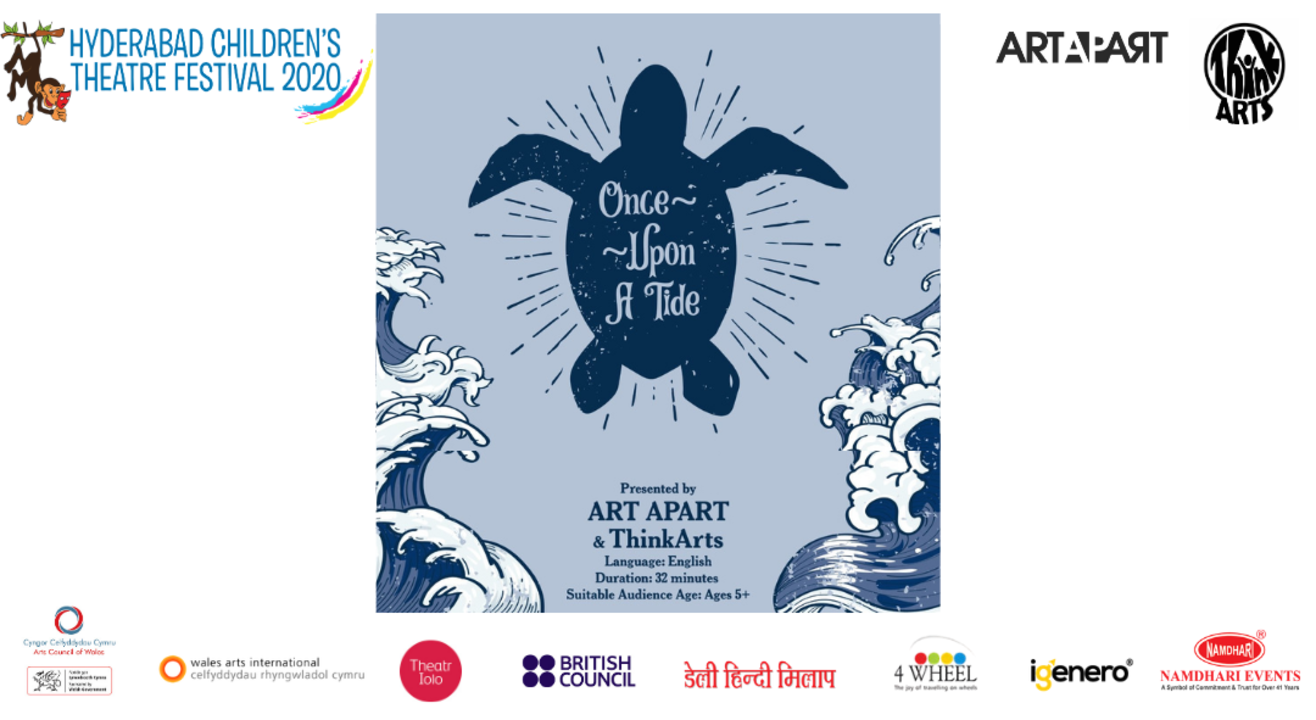 Hyderabad Children's Theatre Festival 2020 Presents "Once Upon A Tide"