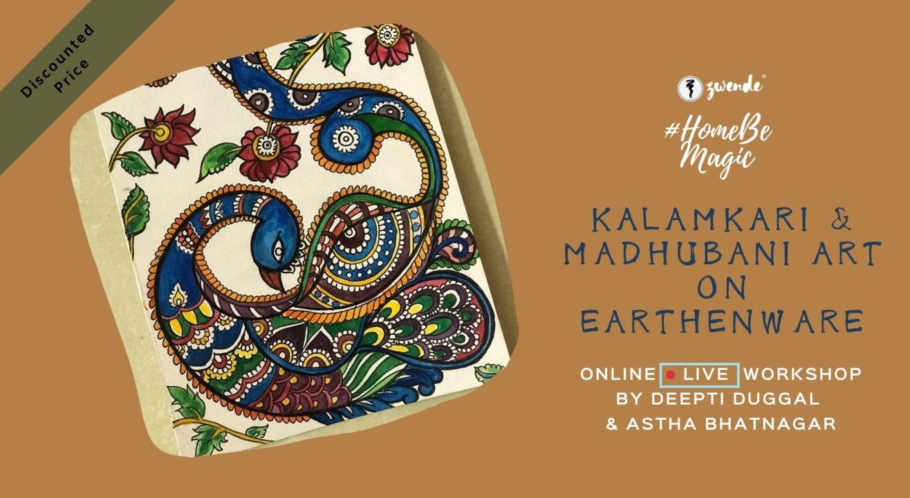 Kalamkari & Madhubani Art on Earthenware [Online Live Workshop]