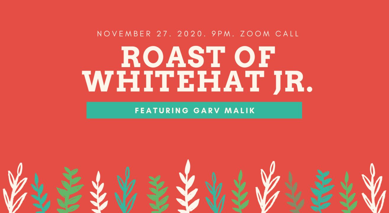 Roast of Whitehat Jr. Feat Garv Malik