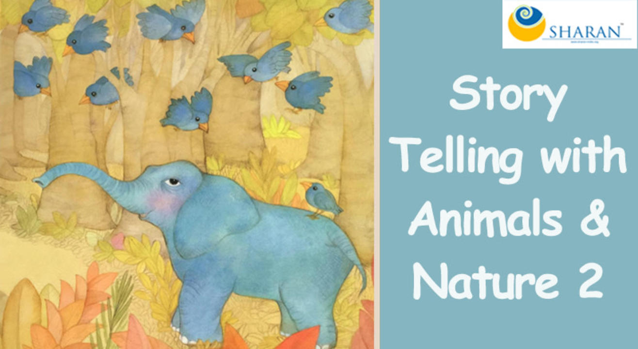 Story Telling with Animals & Nature 2