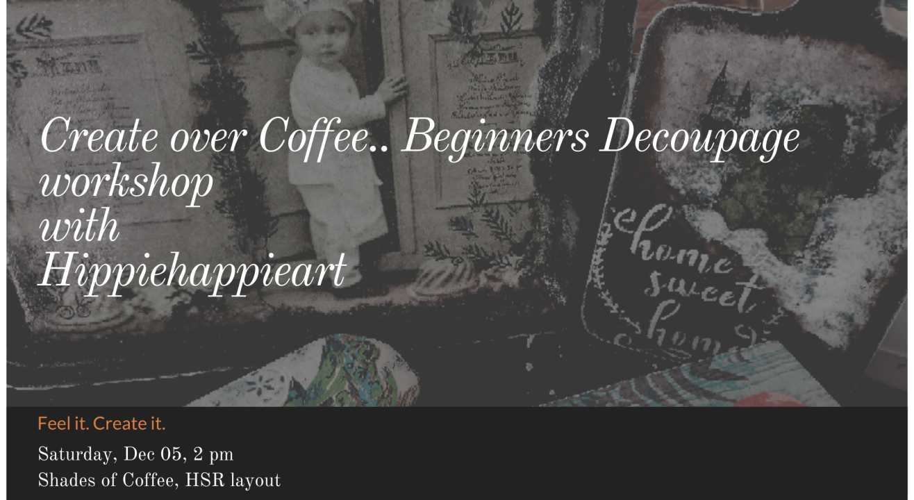 Create over Coffee! In Person: Beginners Decoupage Workshop 