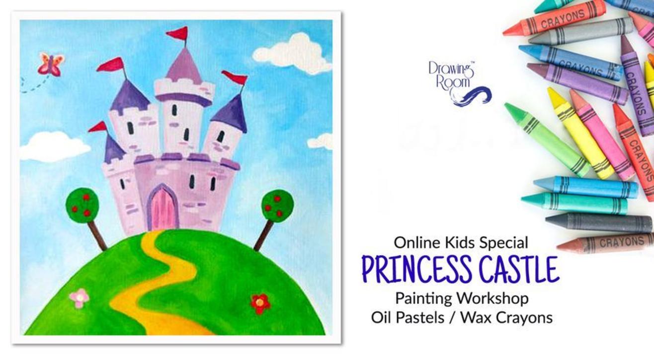 Online Kids Special Princess Castle Painting Workshop by Drawing Room