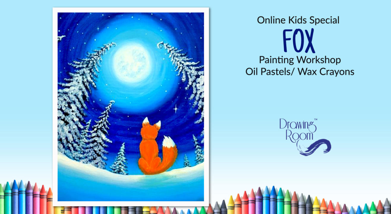 Online Kids Special Fox Painting Workshop by Drawing Room