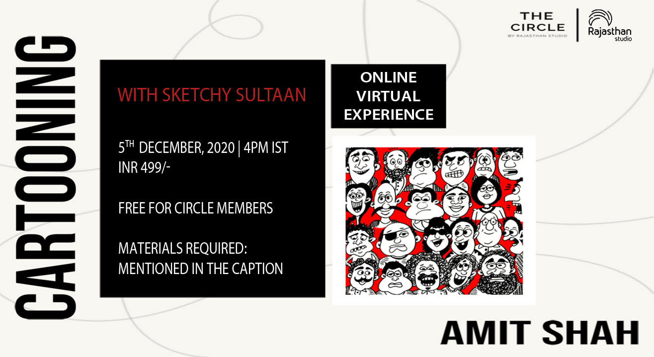 Cartooning with Amit Shah (@sketchysultaan) by Rajasthan Studio