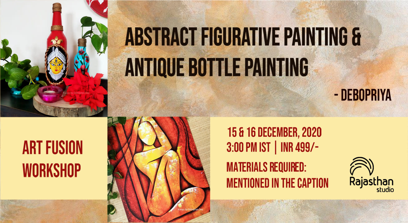 Abstract Figurative Painting and Antique Bottle Painting  Workshop By Rajasthan Studio