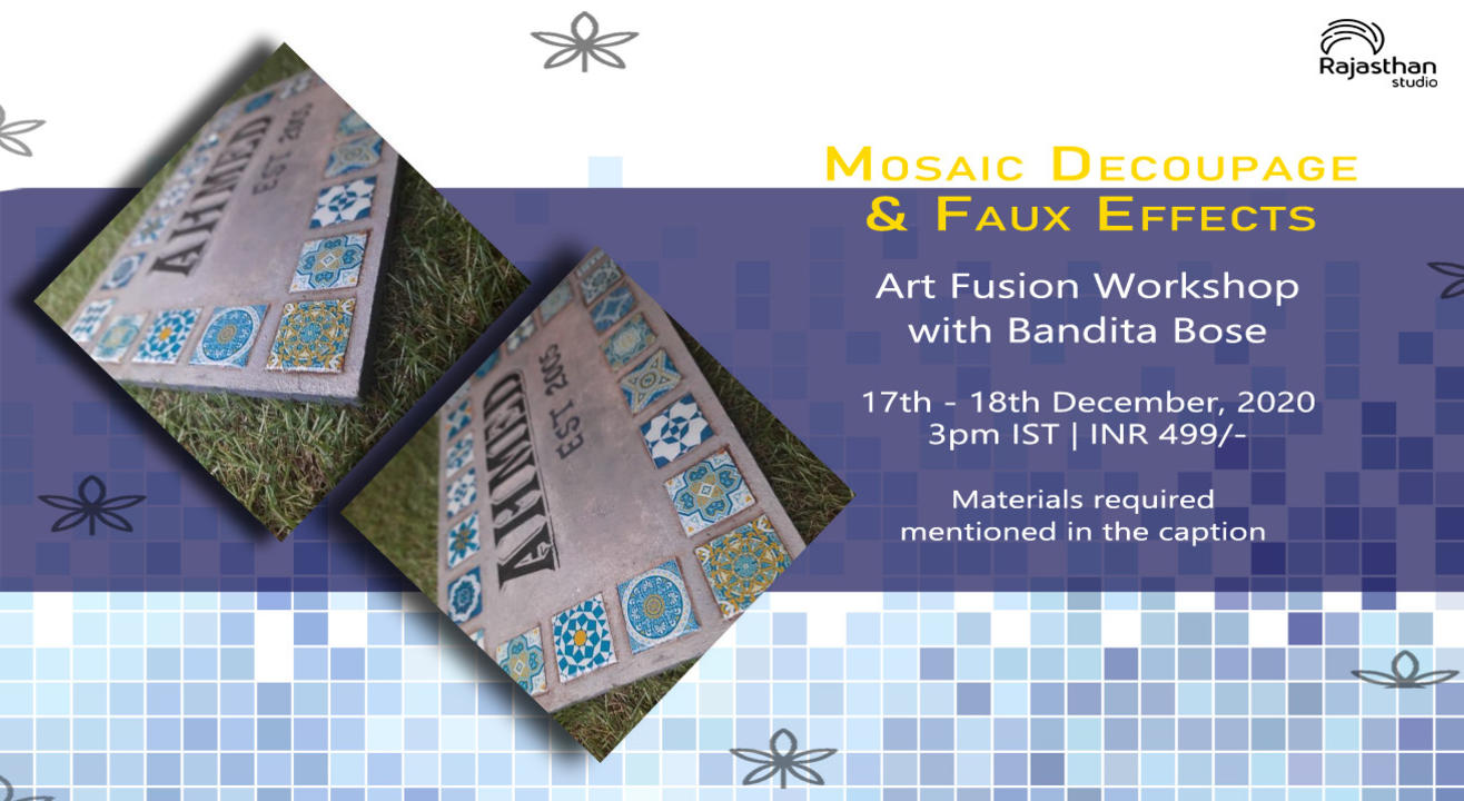 Faux Stone and Faux Tile effect and Mosaic Decoupage Workshop By Rajasthan Studio