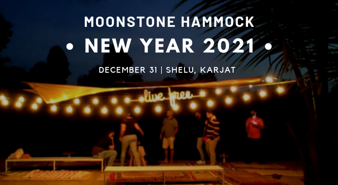 NYE 2021 with Moonstone Hammock 