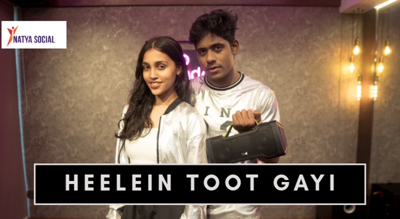 Natya Social - Heelein Toot Gayi