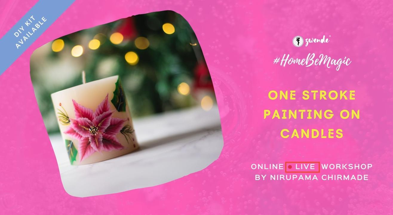 One Stroke Painting on Candles [Online Live Workshop - Inclusive of Materials]