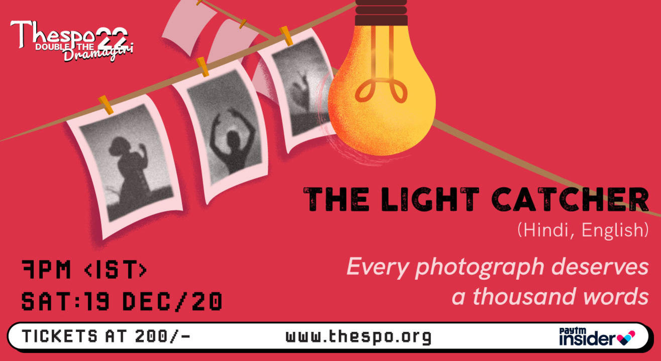 Thespo 22: The Light Catcher