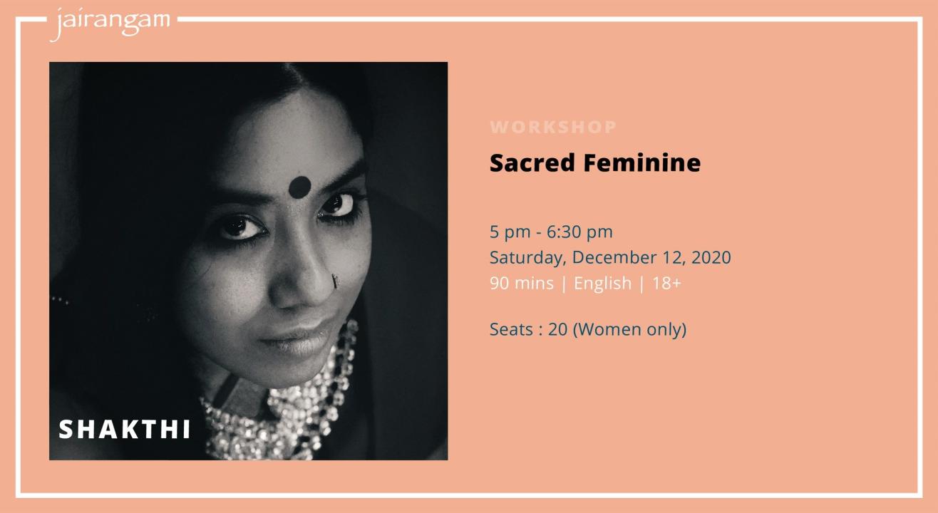 Workshop : Sacred Feminine with Shakthi - Zoom