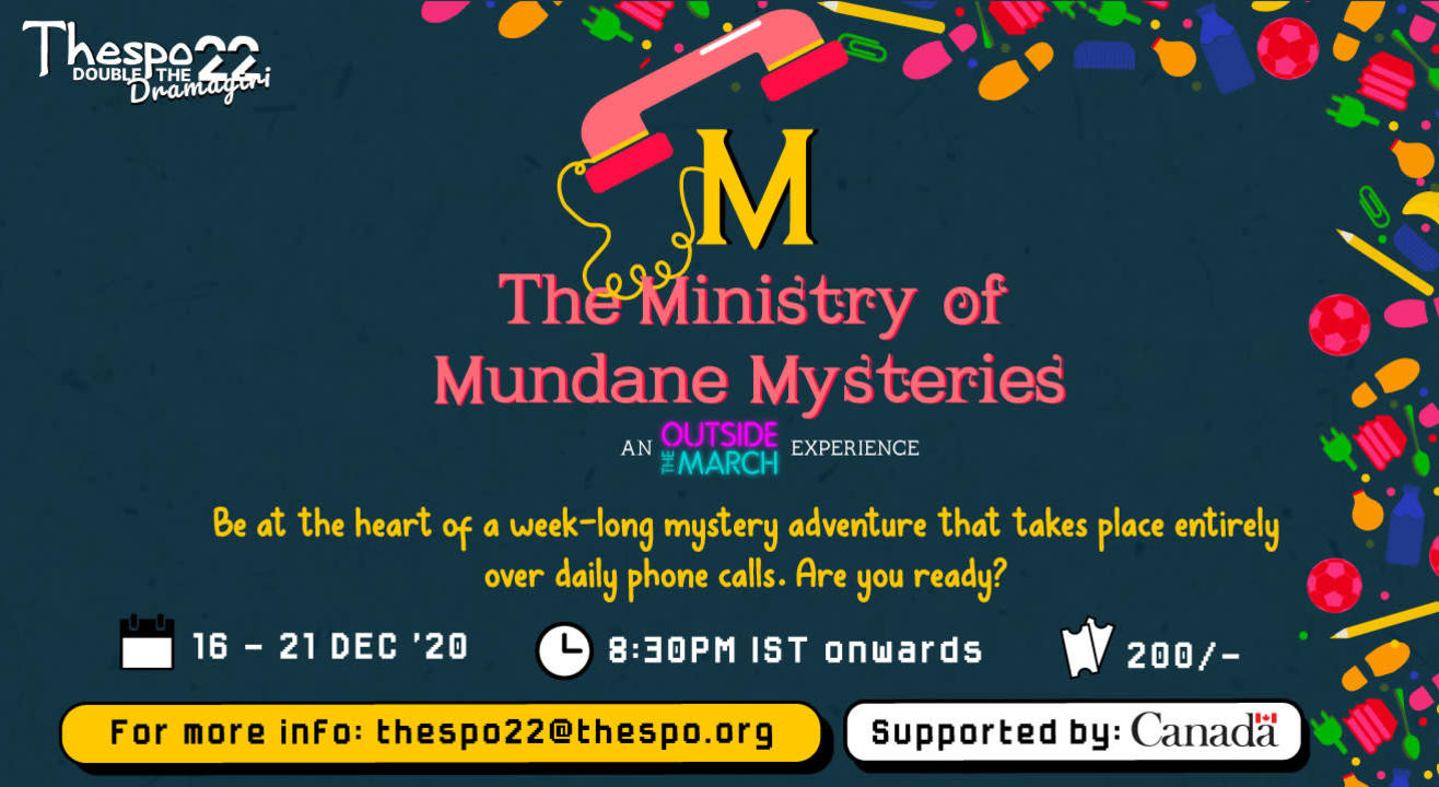 Thespo 22: The Ministry of Mundane Mysteries