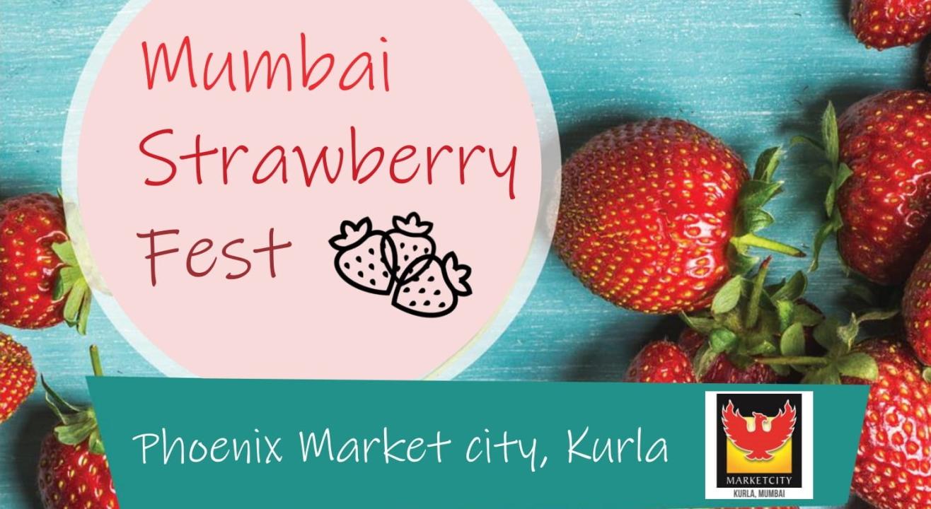 MUMBAI STRAWBERRY FESTIVAL 2.0