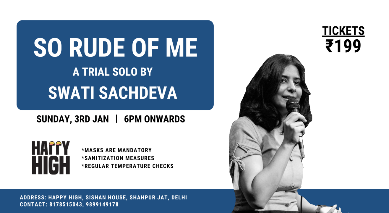 So Rude Of Me by Swati Sachdeva