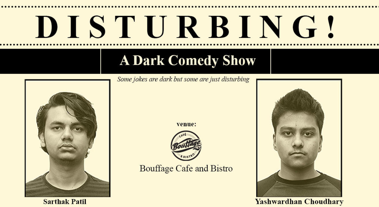 Disturbing- A Dark Comedy Show