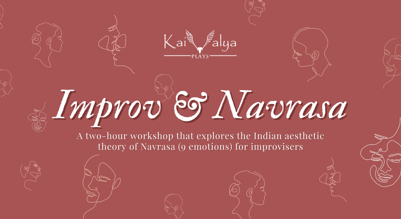 Improv & Navrasa (9 Emotions) - Online Theatre Workshop