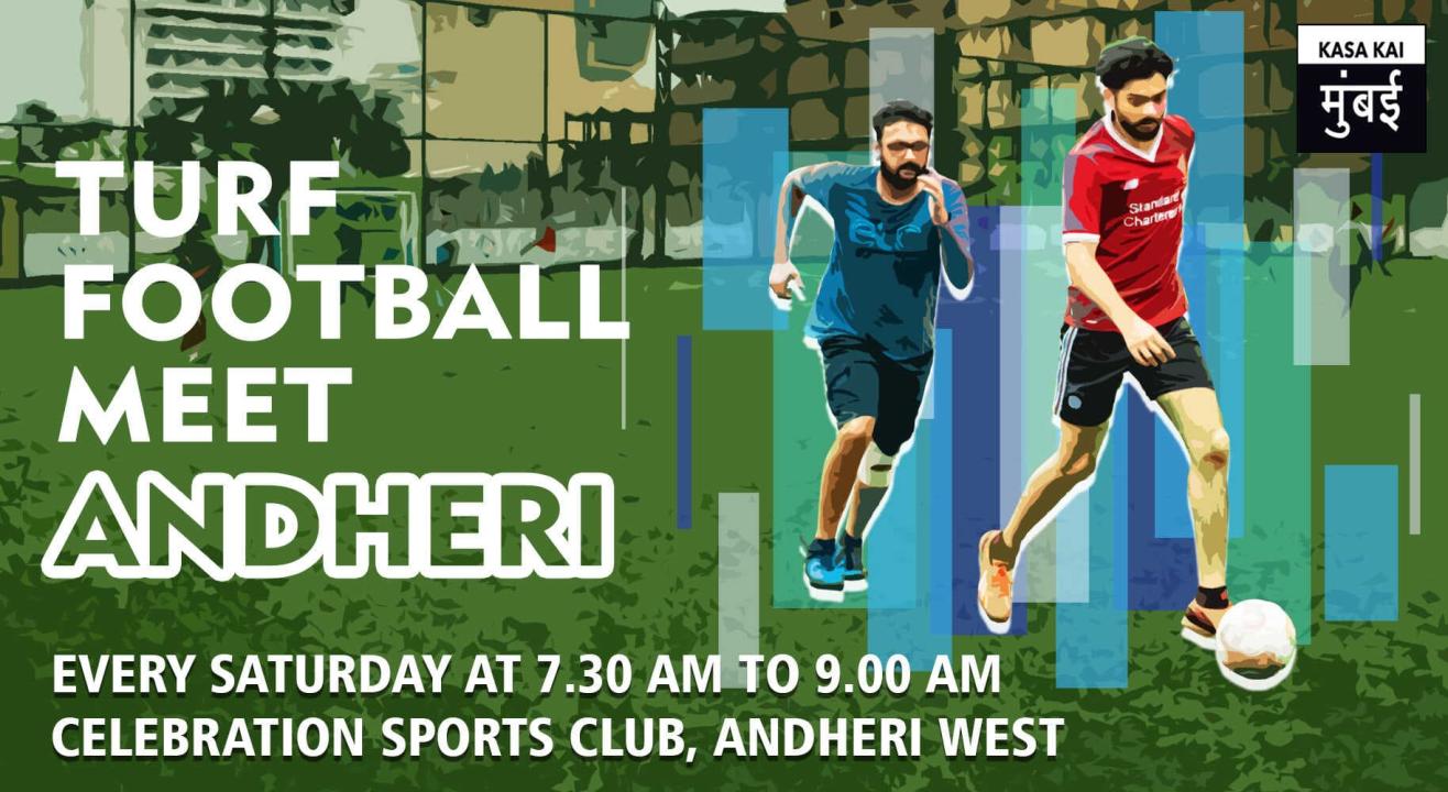 Turf Football Meet At Celebration Sports Club, Andheri West