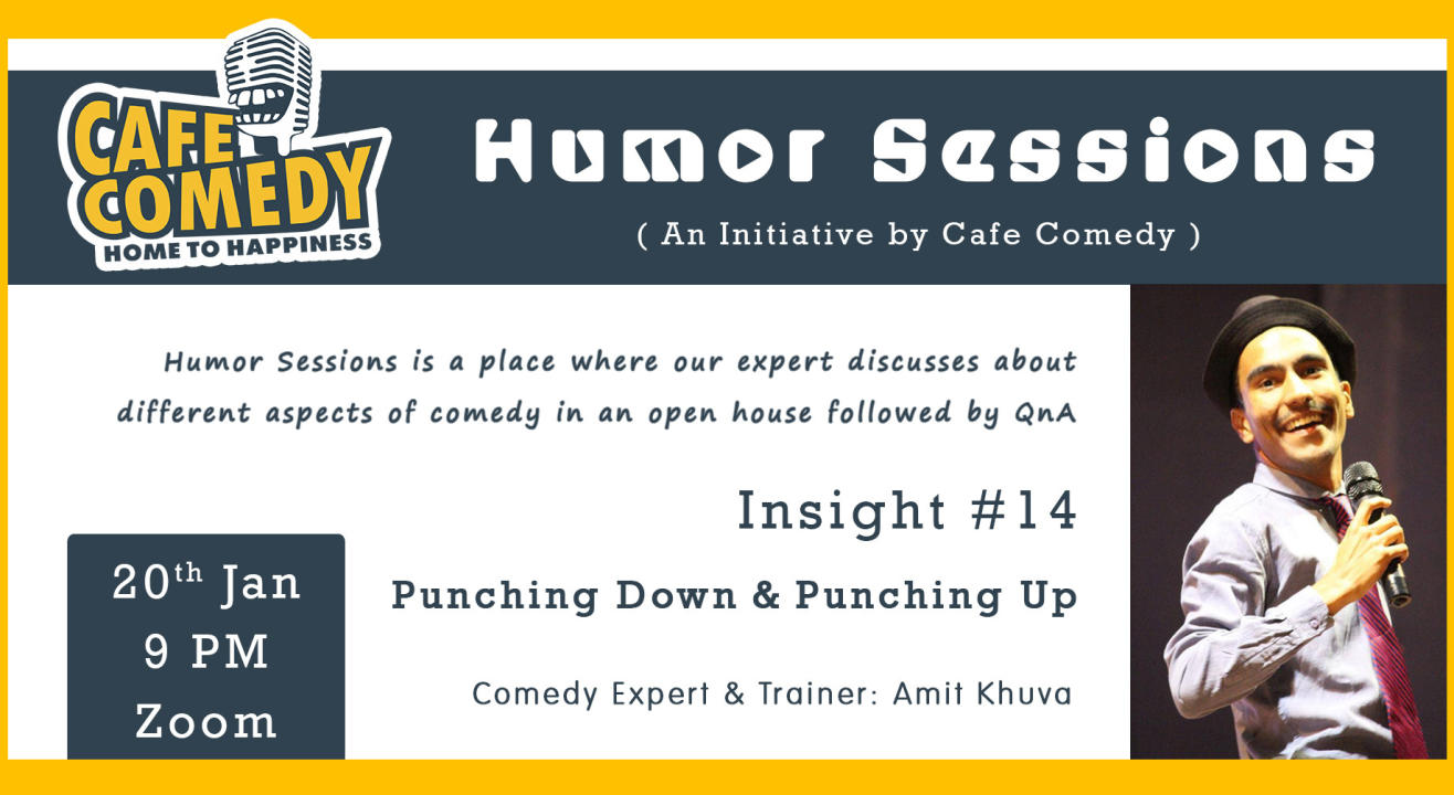 Humor Sessions: Insight #14: Punching Down & Punching Up