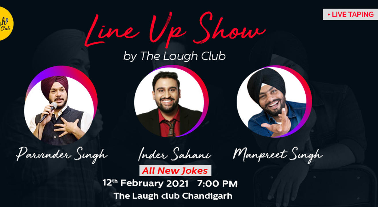 Line Up Show Ft. Parvinder Singh, Manpreet Singh, Inder Sahani