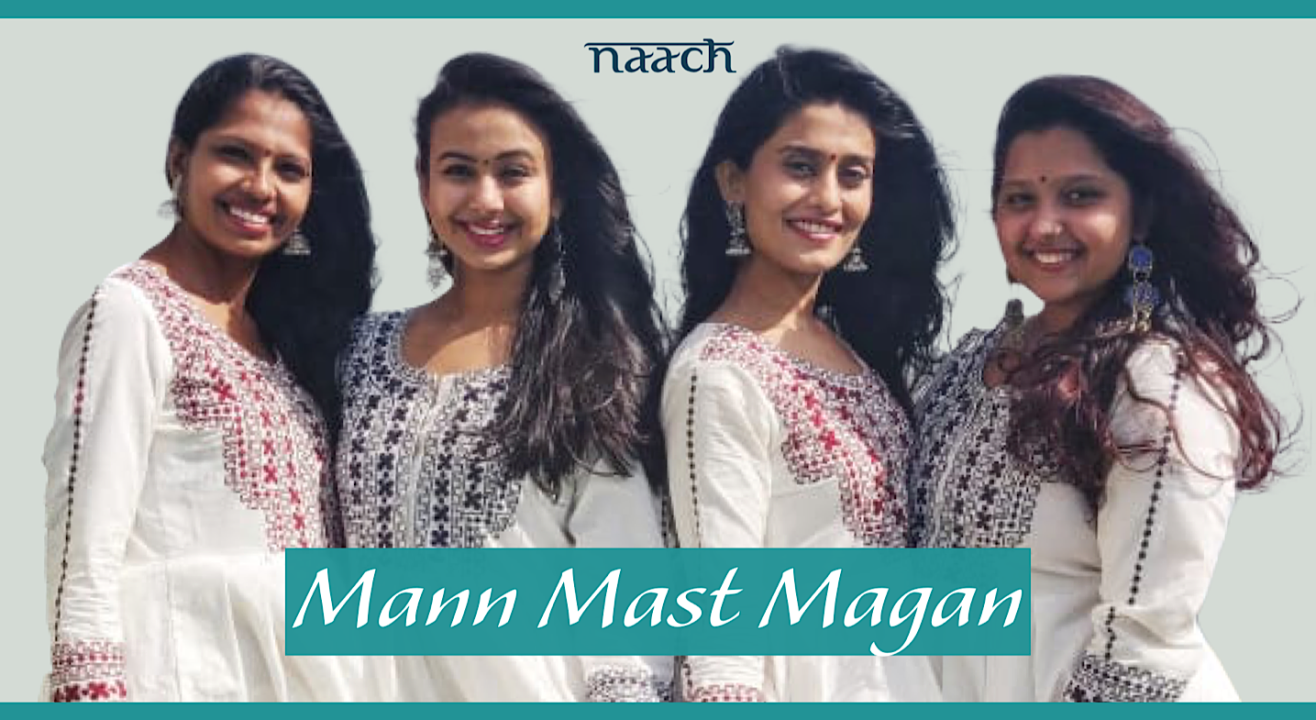 Team Naach - Mann Mast Magan (Weekday Batch)