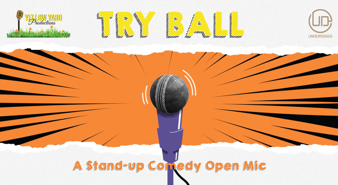 Try Ball: A Stand-up Comedy Open Mic